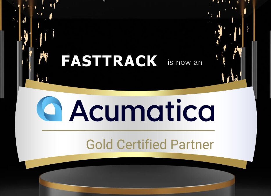 Fasttrack is now an Acumatica Gold Certified Partner!